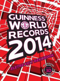  - Guinness World Records 2014 -  Életre kelt rekordok