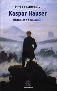Peter Tradowsky - Kaspar Hauser 