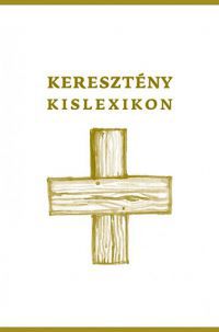 Serdián Miklós György - Keresztény kislexikon