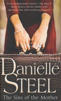 Danielle Steel - The Sins of the Mother