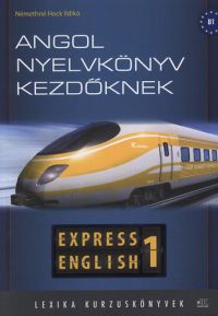 Némethné Hock Ildikó - Express English 1