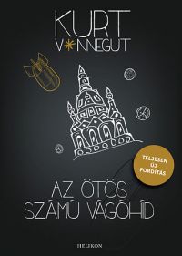 Kurt Vonnegut - Az ötös számú vágóhíd