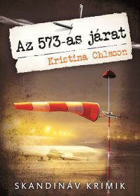 Kristina Ohlsson - Az 573-as járat