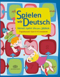 Pulai Zsolt - Spielen wir Deutsch Német nyelvi társas játékok