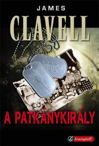 James Clavell - Patkánykirály