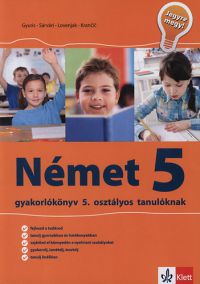 Sárvári Tünde; Gyuris Edit - Német 5. - gyakorlókönyv 5. osztályos tanulóknak
