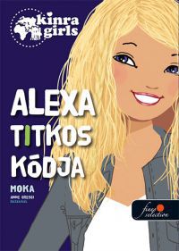 Moka - Kinra Girls 6. - Alexa titkos kódja