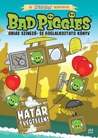  - Az Angry Birds alkotóitól - Bad Piggies - Határ a végtelen!