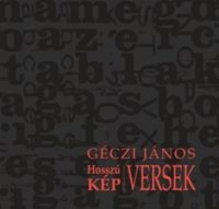 Géczi János - Hosszúversek / Képversek