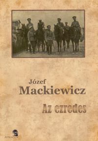 Józef Mackiewicz - Az ezredes
