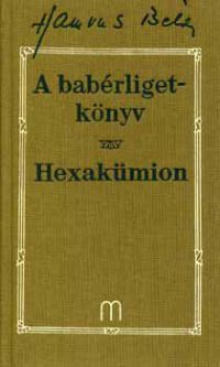 Hamvas Béla - A babérligetkönyv - Hexakümion