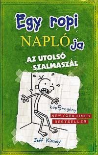 Jeff Kinney - Egy ropi naplója 3.