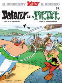 René Goscinny; Albert Uderzo; Jean-Yves Ferri - Asterix 35. - Asterix és a Piktek