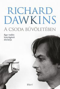 Richard Dawkins - A csoda bűvöletében