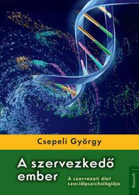 Csepeli György - A szervezkedő ember
