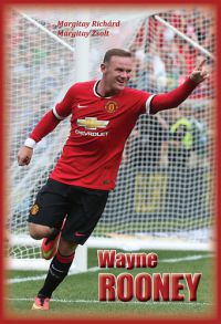 Margitay Zsolt; Margitay Richárd - Wayne Rooney