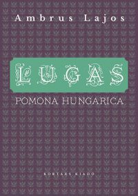 Ambrus Lajos - Lugas - Pomona Hungarica