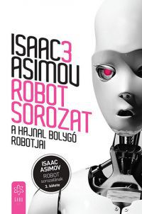 Isaac Asimov - A Hajnal bolygó robotjai