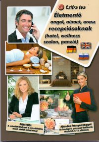 Czifra Éva - Életmentő angol, német, orosz recepciósoknak