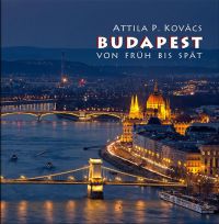 Kovács P. Attila - Budapest von Früh bis Spät