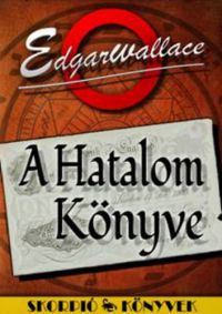 Edgar Wallace - A Hatalom Könyve