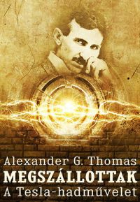 Alexander G. Thomas - Megszállottak