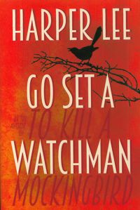 Harper Lee - Go Set a Watchmen (HC)
