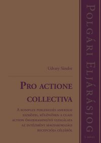 Dr. Udvary Sándor - Pro actione collectiva