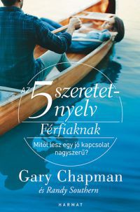 Gary Chapman - Az 5 szeretetnyelv: Férfiaknak