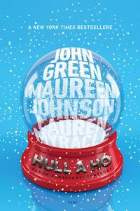 John Green; Maureen Johnson; Lauren Myracle - Hull a hó
