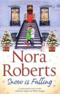 Nora Roberts - Snow is Falling