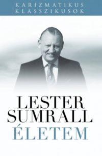 Lester Sumrall - Életem