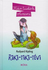 Rudyard Kipling - Riki-Tiki-Tévi