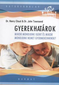 Dr. John Townsend Dr. Henry Cloud - Gyerekhatárok