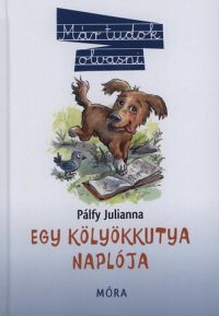 Pálfy Julianna - Egy kölyökkutya naplója