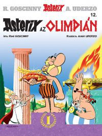 Albert Uderzo; René Goscinny - Asterix 12. - Asterix az olimpián