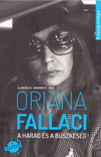 Oriana Fallaci - A harag és a büszkeség