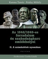 Ráday Mihály; Katona Tamás - Az 1848/1849-es forradalom és szabadságharc emlékhelyei II. - A száműzöttek nyomában