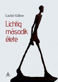 Lackó Gábor - Lichtig második élete