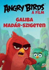  - Angry Birds - A film - Galiba Madár-szigeten