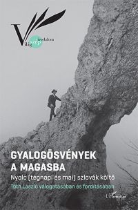 Tóth László (szerk.) - Gyalogösvények a Magasba