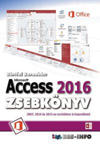Bártfai Barnabás - Access 2016 zsebkönyv