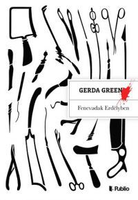 Gerda Green - Fenevadak Erdélyben