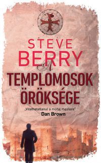 Steve Berry - A templomosok öröksége