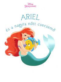  - Ariel és a nagyra nőtt csecsemő