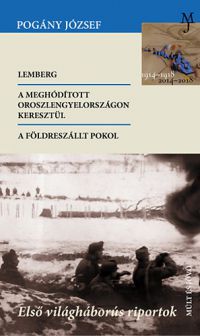 Pogány József - Első világháborús riportok