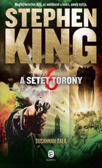 Stephen King - Susannah dala - A Setét Torony 6.