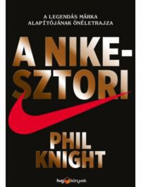 Knight, Phil - A Nike-sztori