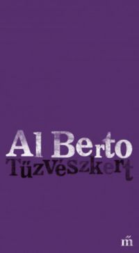 Al Berto - Tűzvészkert