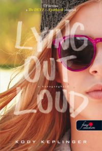 Kody Keplinger - A hazugságháló - Lying Out Loud